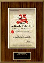 25 Year Anniversary | W. Gerald Tidwell, Jr. | Very High Peer Review Rating In Legal Ability And Ethical Standards